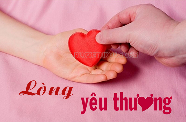 Lòng yêu thương là gì? Lòng yêu thương con người là gì?