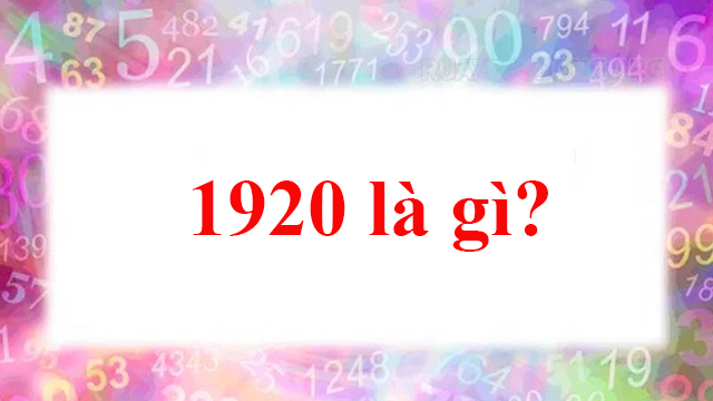 1920 có nghĩa là “vẫn còn yêu anh”