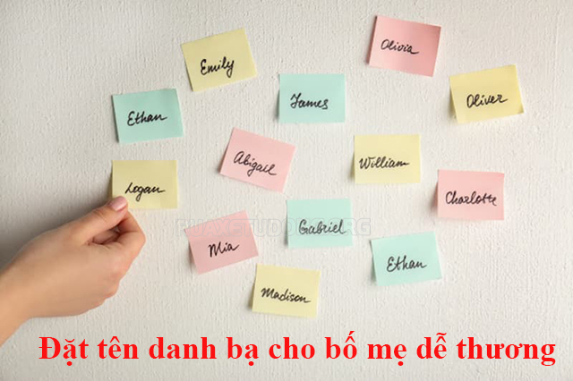 Đặt tên danh bạ cho bố mẹ dễ thương, bá đạo nhất