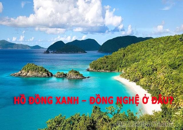 ho-dong-xanh-dong-nghe-o-dau