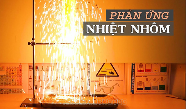 Phản ứng nhiệt nhôm là kiến thức quan trọng của Hóa Học